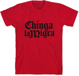 LookHUMAN Statement Shirt - Ching* La Migra F*ck ICE Bold Graphic - Great Gift for Social Justice Advocates - Unisex Tee