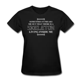 "Skeleton Inside Me" - Women's T-Shirt