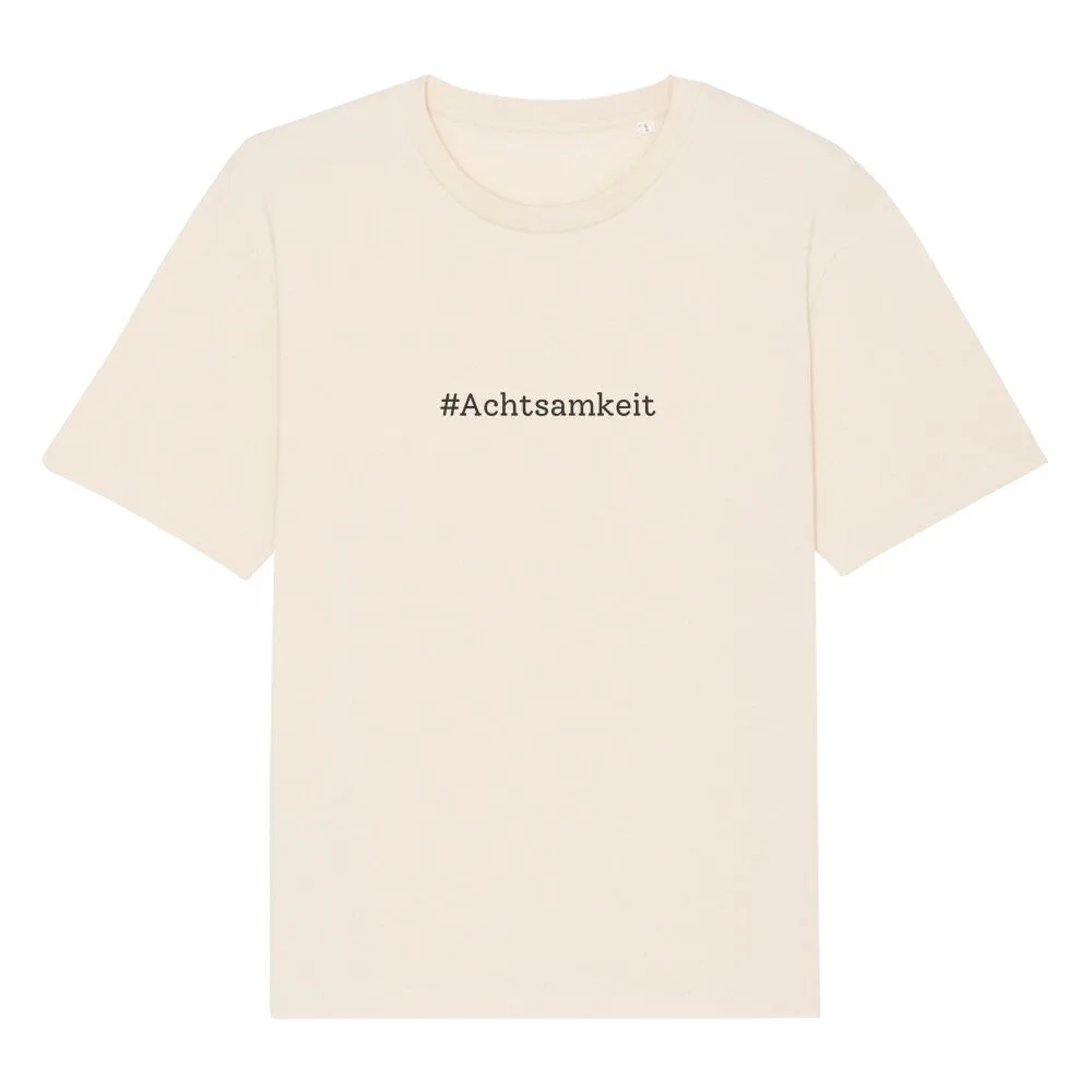 T-Shirt Oversize Bio - Achtsamkeit -