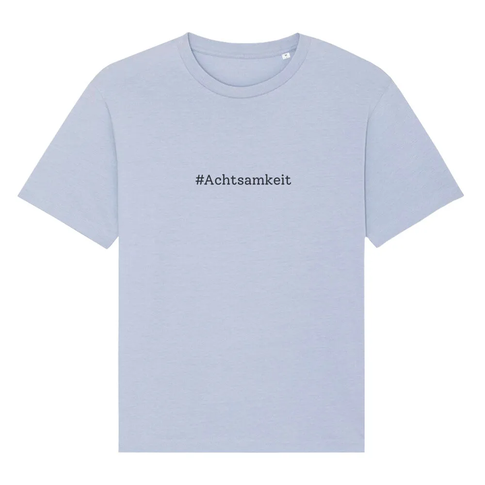 T-Shirt Oversize Bio - Achtsamkeit -