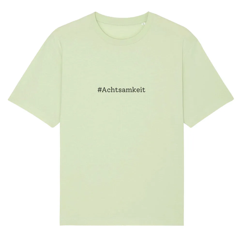 T-Shirt Oversize Bio - Achtsamkeit -
