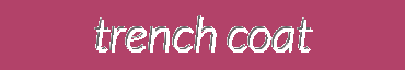 "A variety of trench coats for different genders, styles, colors, materials and styles"